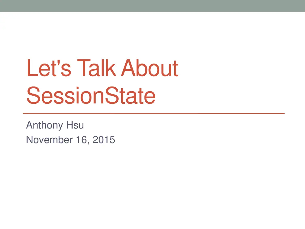 let s talk about sessionstate n.w