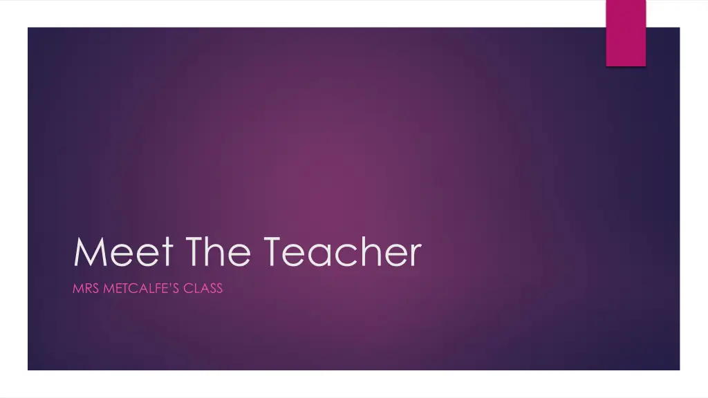 meet the teacher mrs metcalfe s class n.w