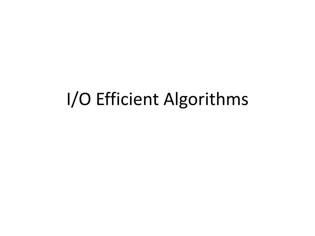 i o efficient algorithms n.w
