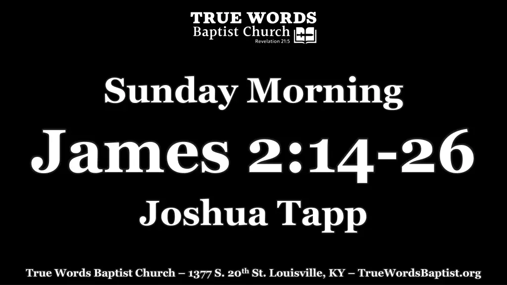 sunday morning james 2 14 26 joshua tapp n.w