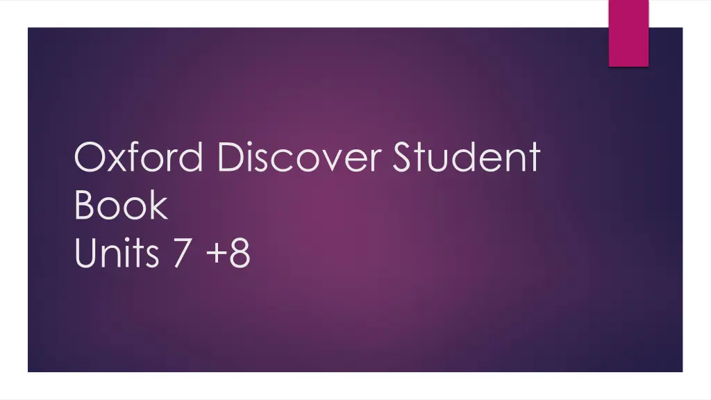 oxford discover student book units 7 8 n.w