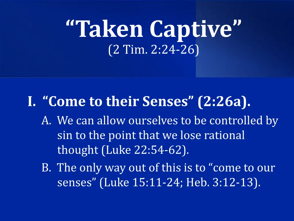 taken captive 2 tim 2 24 26 n.w
