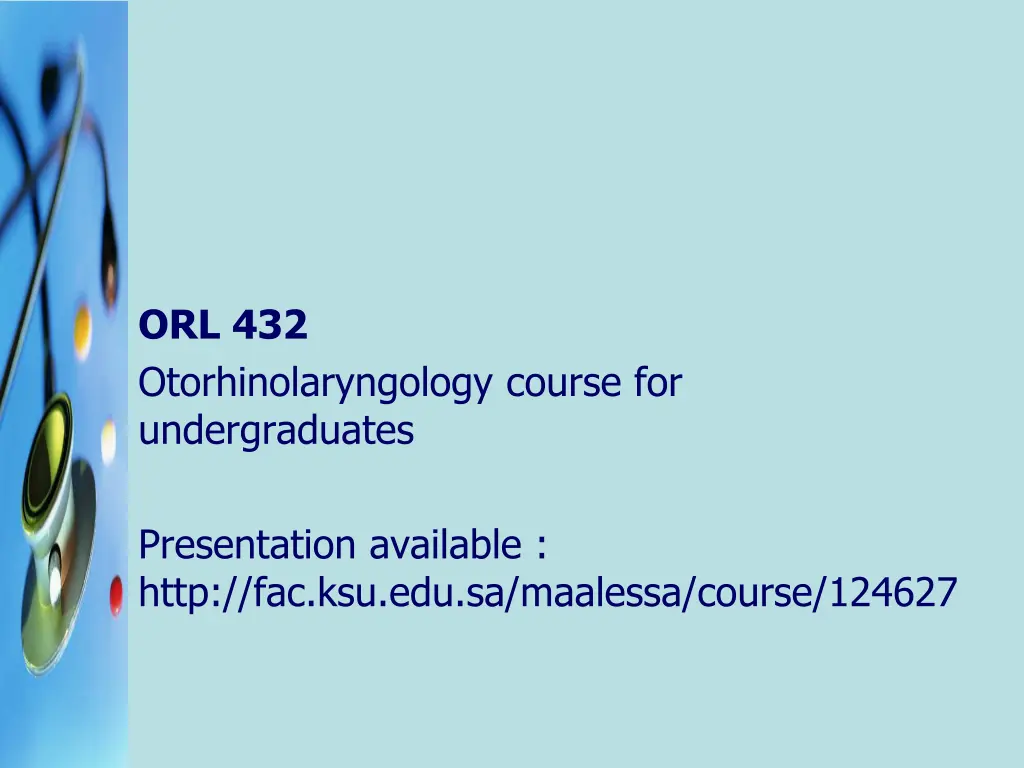 orl 432 otorhinolaryngology course n.w