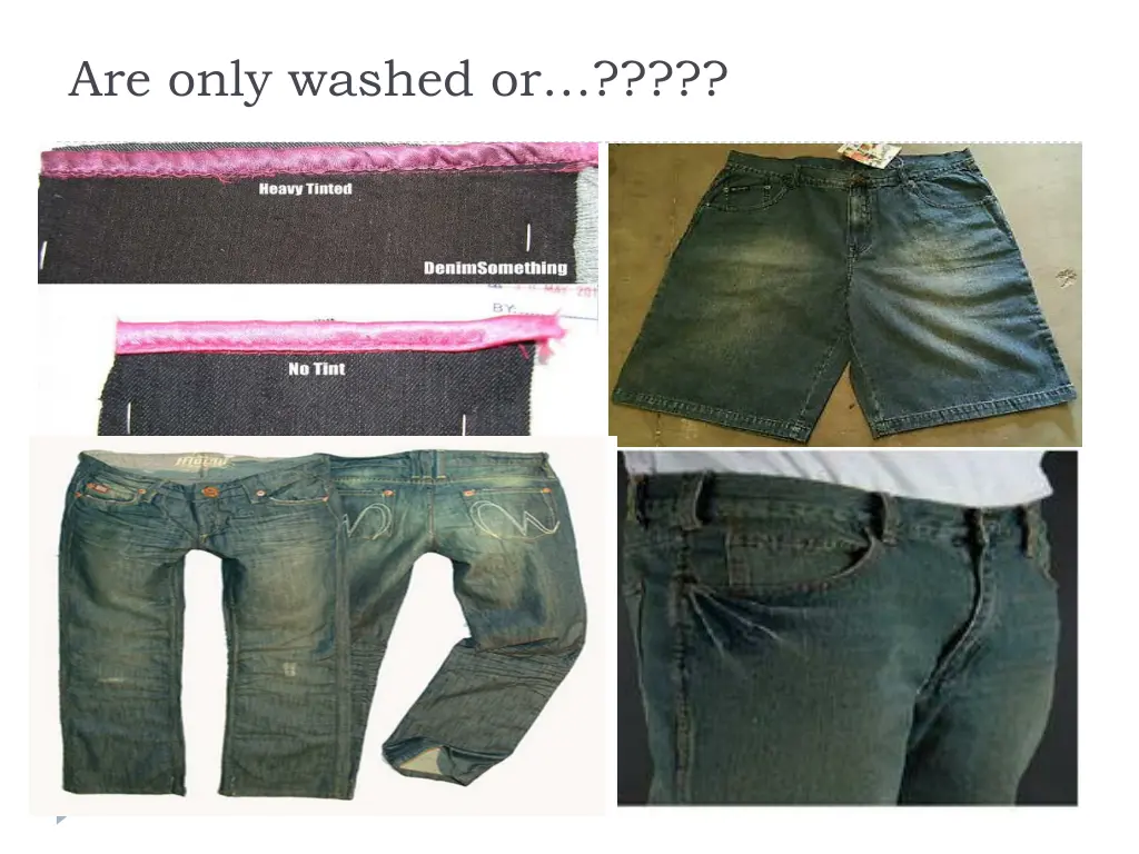 are only washed or n.w