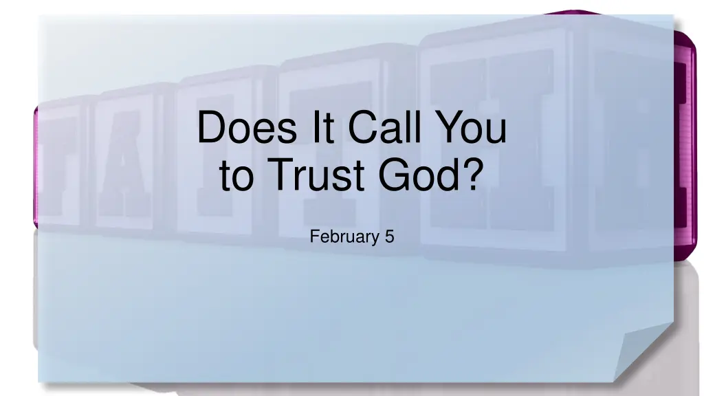 does it call you to trust god n.w