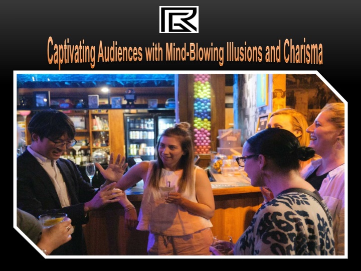 Captivating Audiences with Mind-Blowing Illusions and Charisma