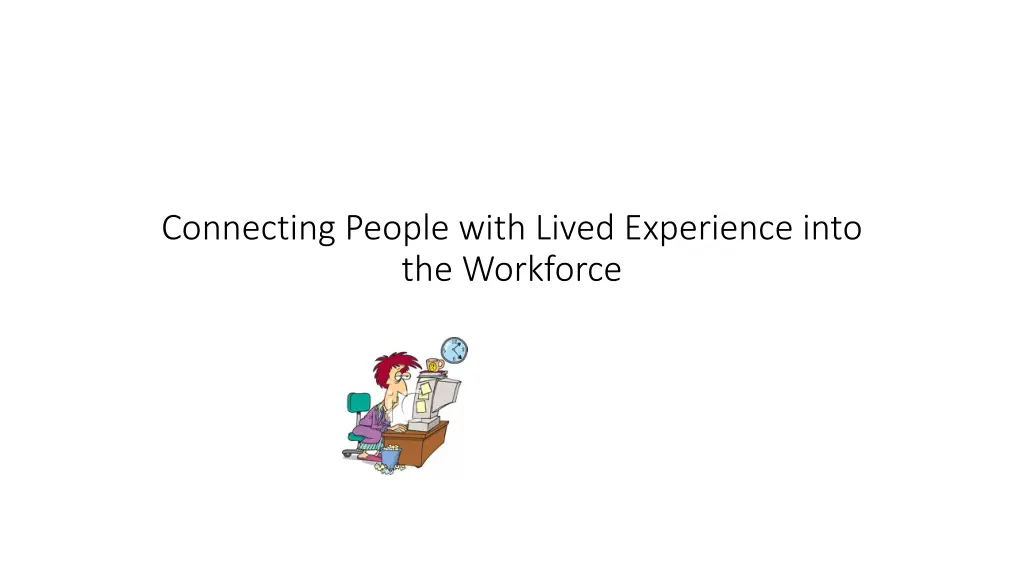connecting people with lived experience into n.w