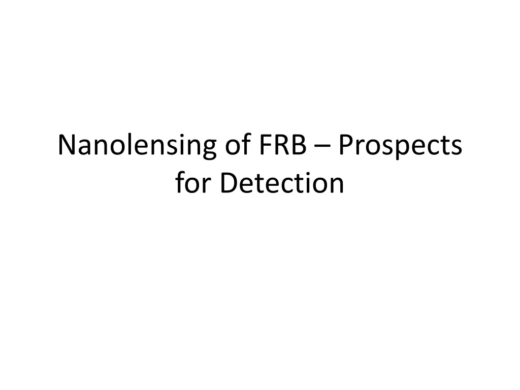 nanolensing of frb prospects for detection n.w