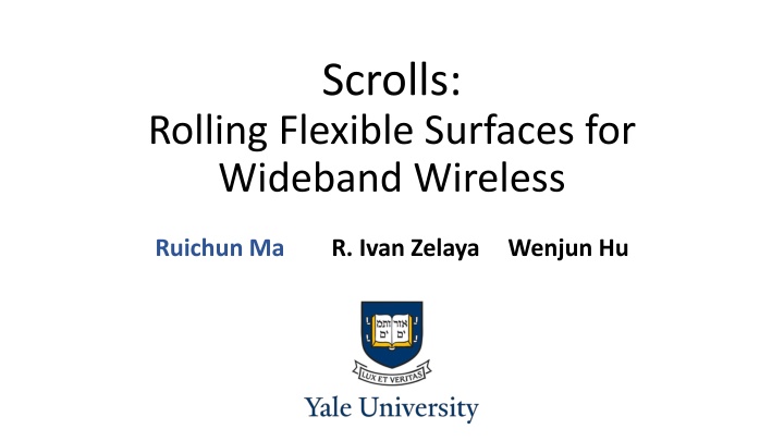 Scrolls:Rolling Flexible Surfaces for Wideband Wireless