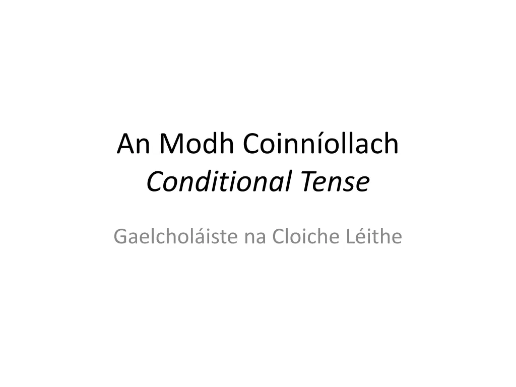 an modh coinn ollach conditional tense n.w