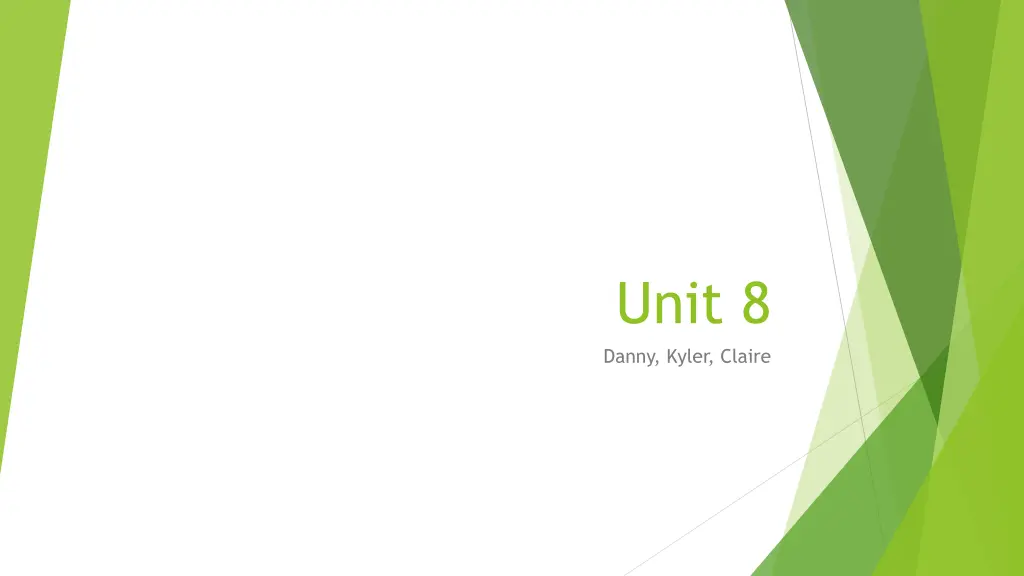 unit 8 danny kyler claire n.w