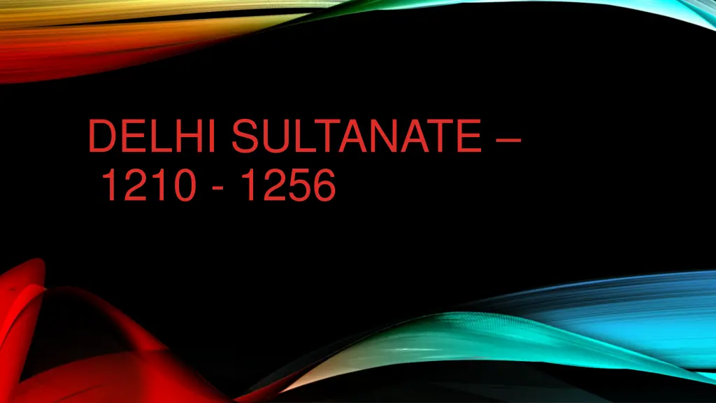 delhi sultanate 1210 1256 n.w