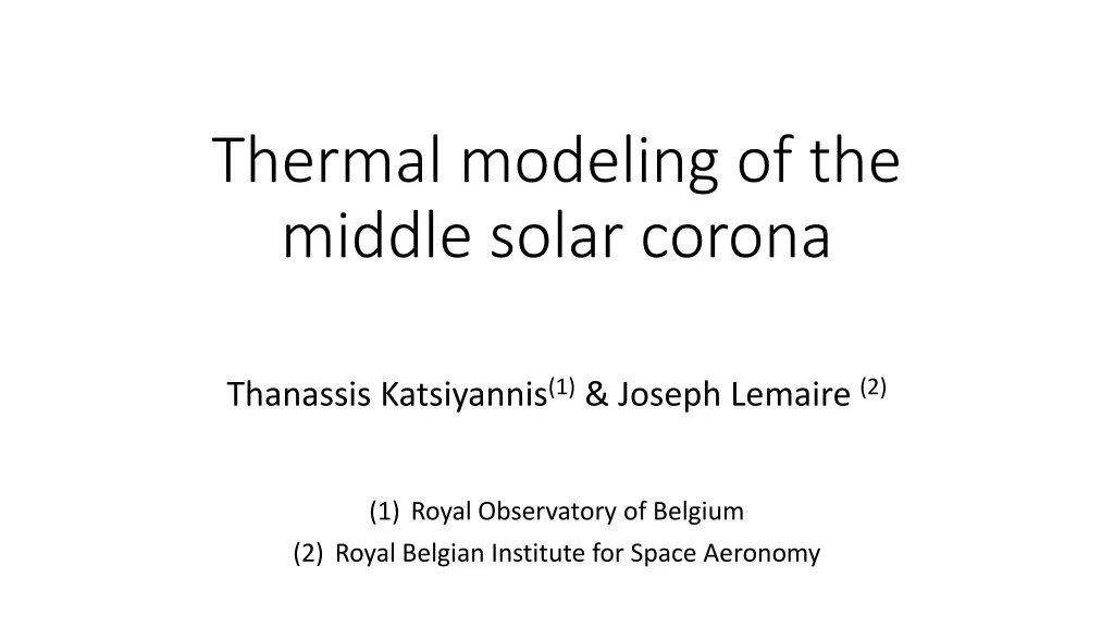 thermal modeling of the middle solar corona n.w