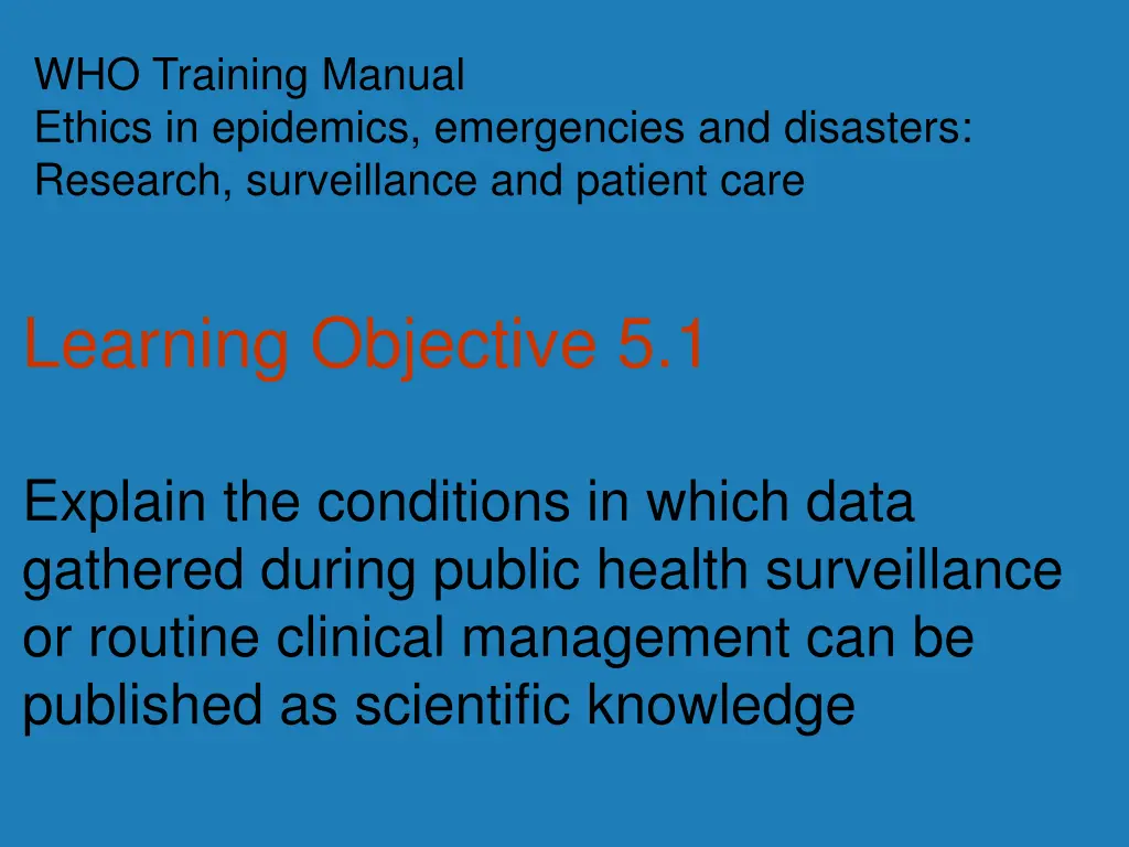 who training manual ethics in epidemics n.w