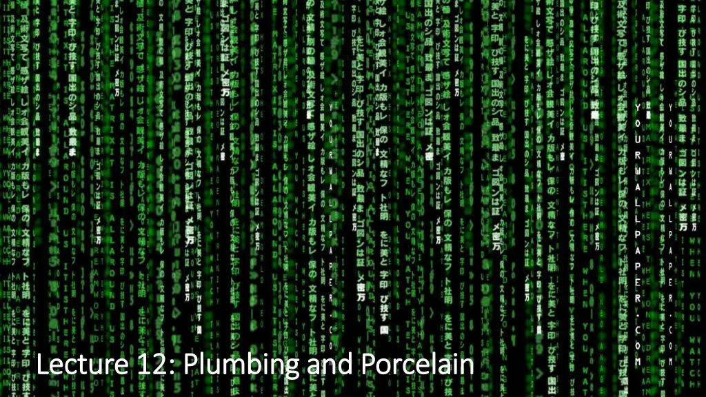 lecture 12 plumbing and porcelain lecture n.w