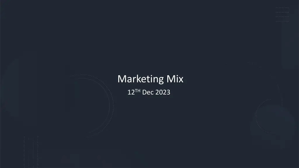 marketing mix 12 th dec 2023 n.w
