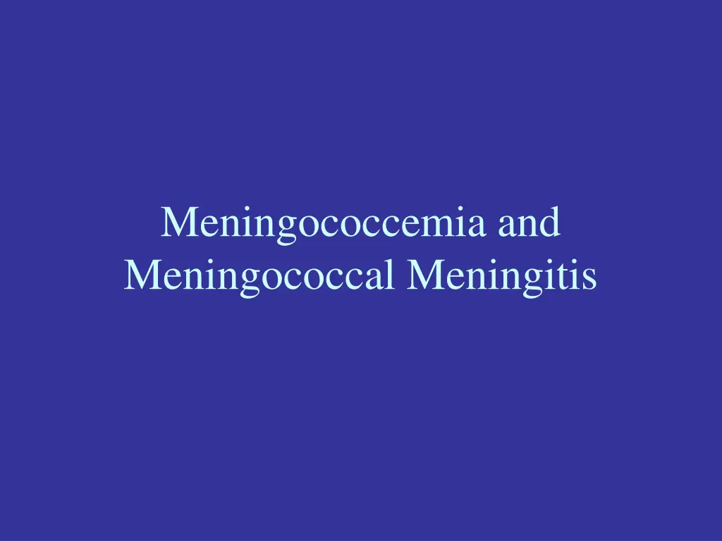 meningococcemia and meningococcal meningitis n.w