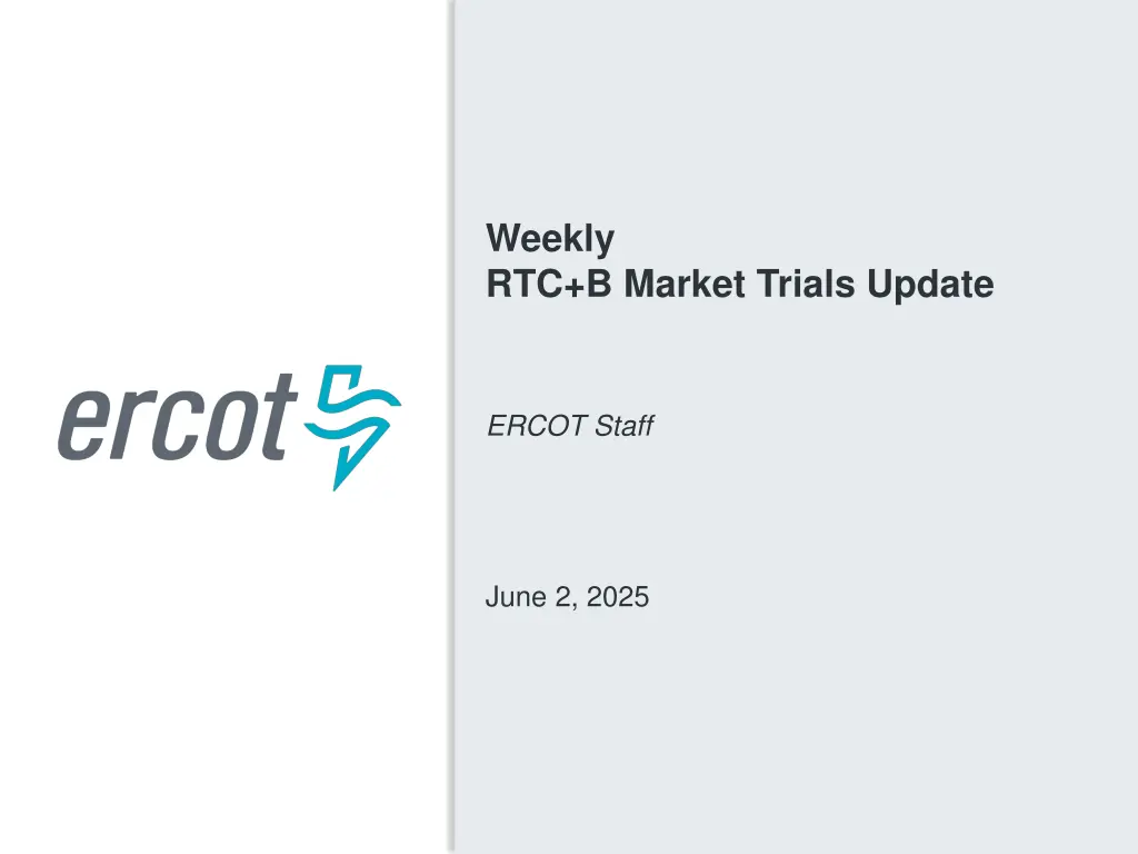 weekly rtc b market trials update n.w