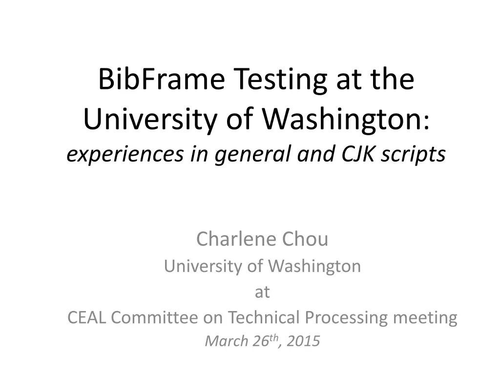 bibframe testing at the university of washington n.w