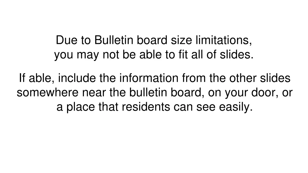 due to bulletin board size limitations n.w