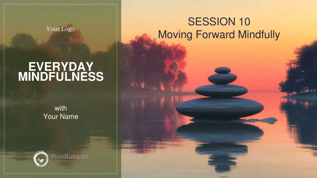 session 10 moving forward mindfully n.w