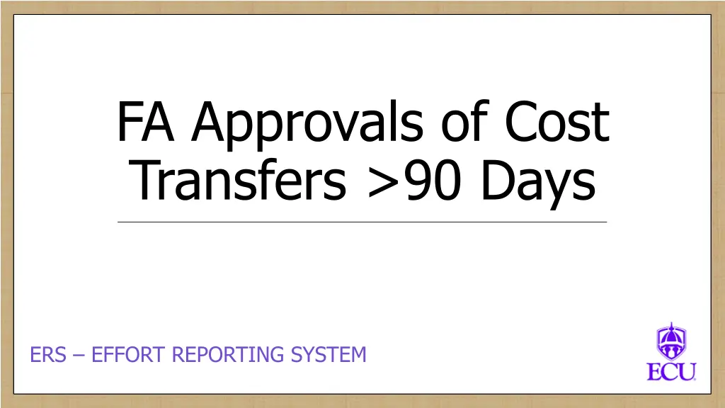 fa approvals of cost transfers 90 days n.w