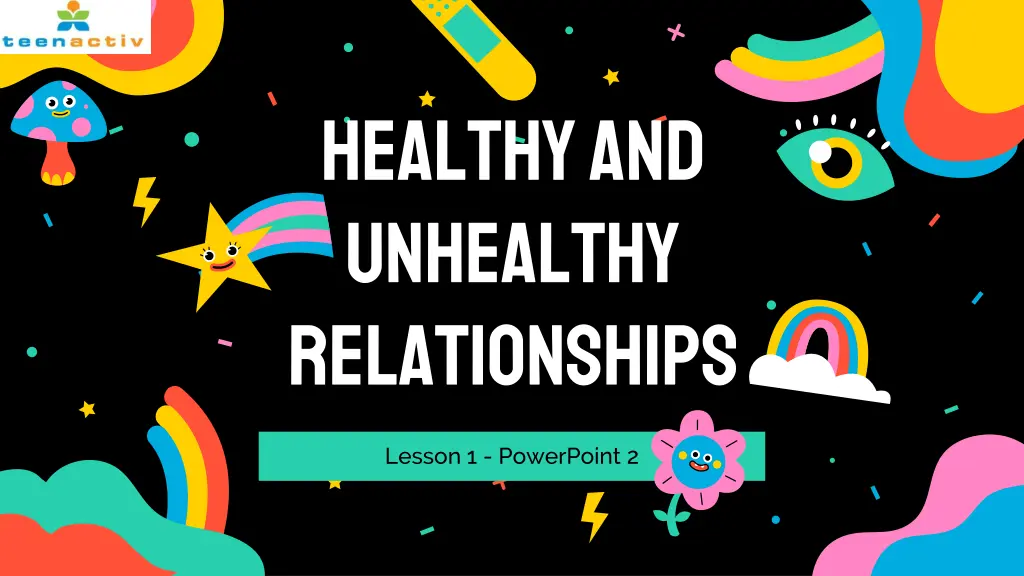 healthy and unhealthy relationships n.w