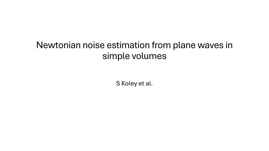 newtonian noise estimation from plane waves n.w