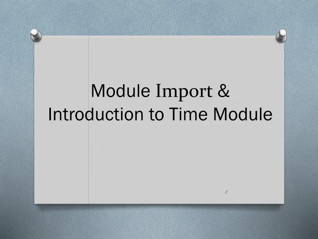 module import introduction to time module n.w