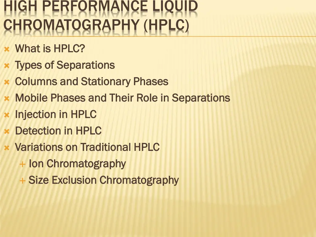 high performance liquid chromatography hplc n.w