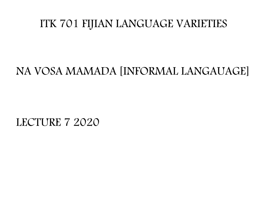 itk 701 fijian language varieties n.w