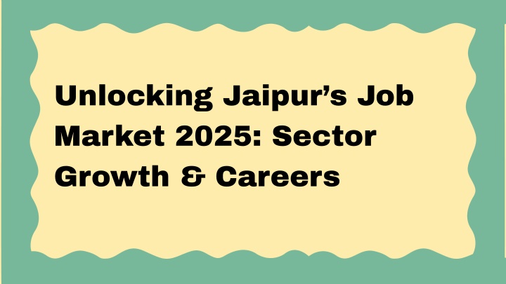 unlocking jaipur s job market 2025 sector growth n.w