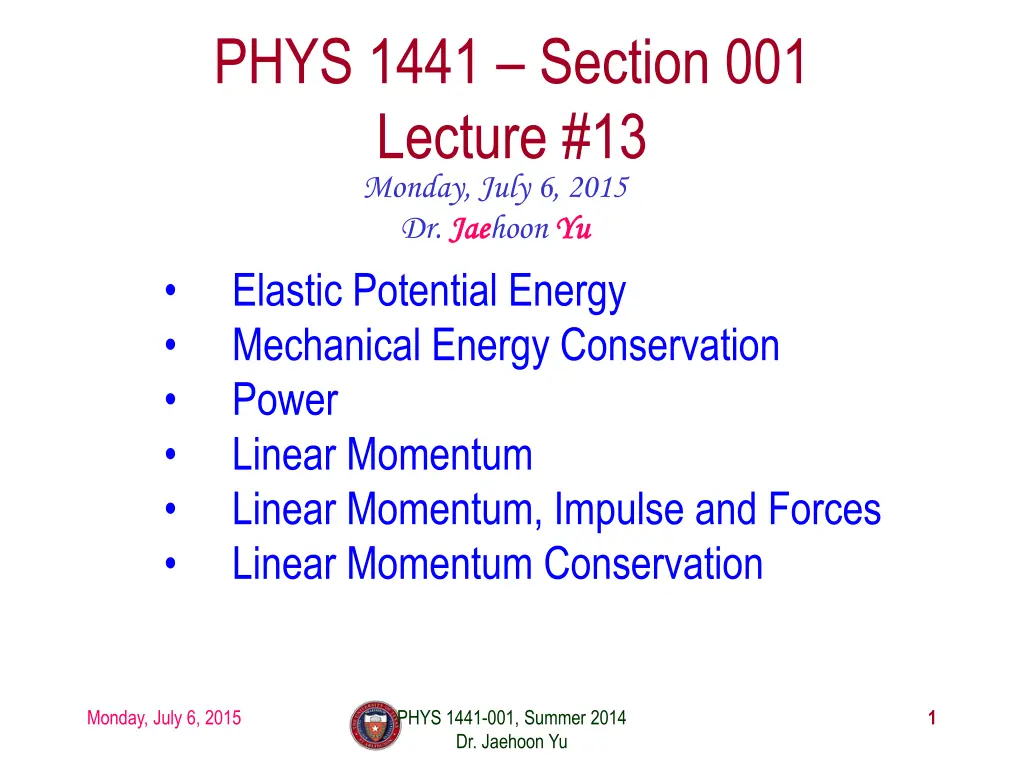 phys 1441 section 001 lecture 13 monday july n.w