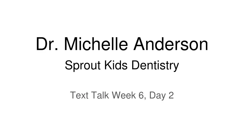 dr michelle anderson sprout kids dentistry n.w