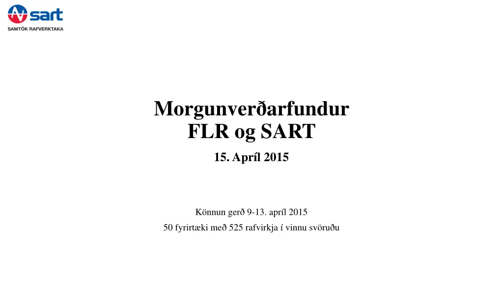 morgunver arfundur flr og sart n.w