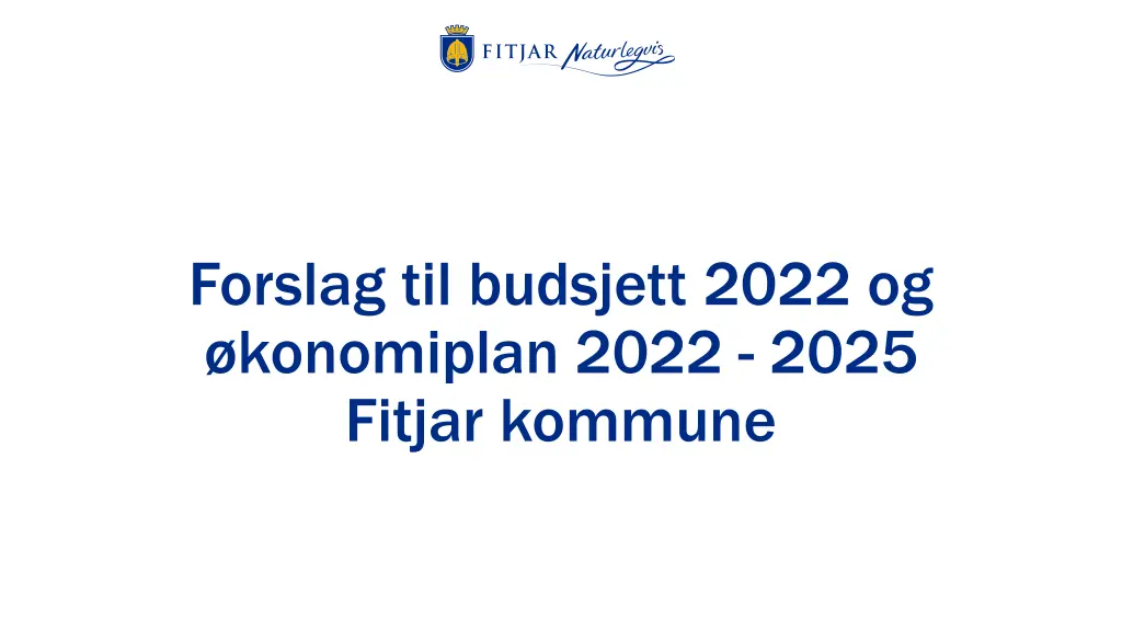 forslag til budsjett 2022 og konomiplan 2022 2025 n.w