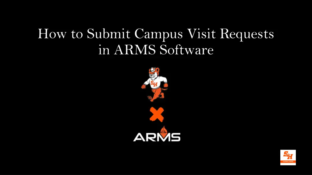 how to submit campus visit requests in arms n.w