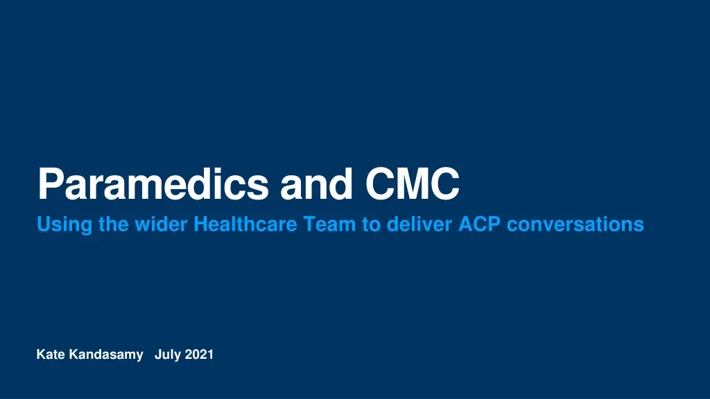 paramedics and cmc using the wider healthcare n.w
