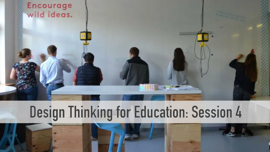 design thinking for education session 4 n.w