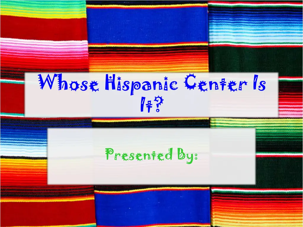 whose hispanic center is it n.w