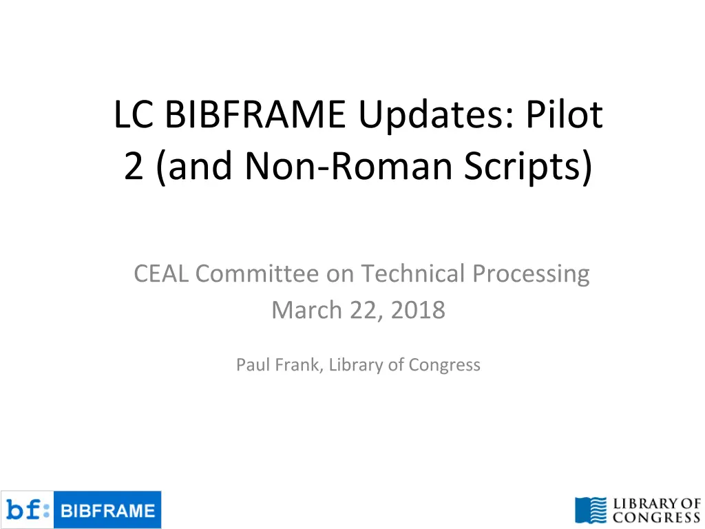 lc bibframe updates pilot 2 and non roman scripts n.w