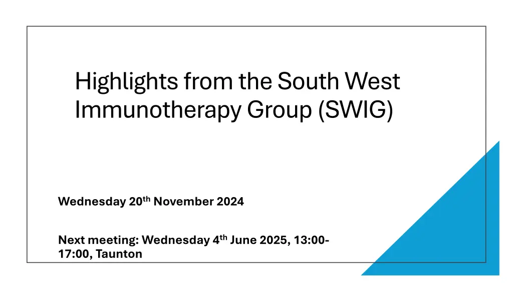 highlights from the south west immunotherapy n.w