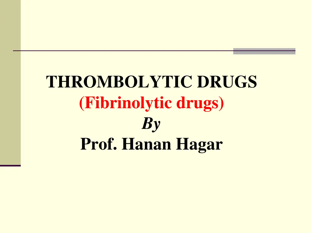 thrombolytic drugs fibrinolytic drugs by prof n.w