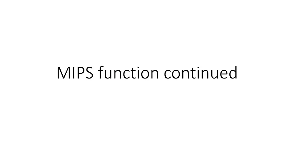 mips function continued n.w