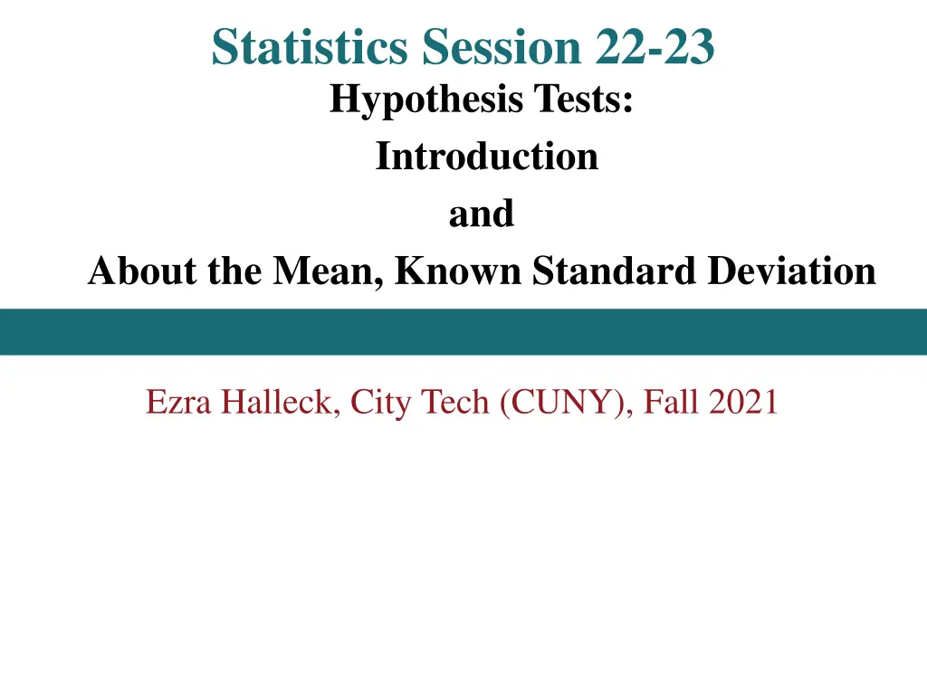 statistics session 22 23 hypothesis tests n.w