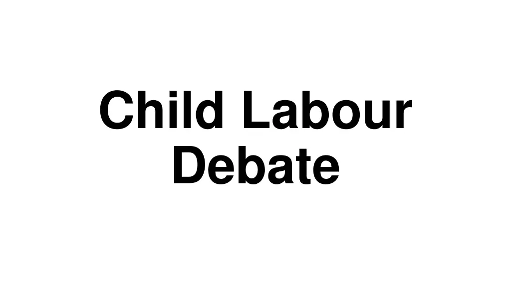 child labour debate n.w