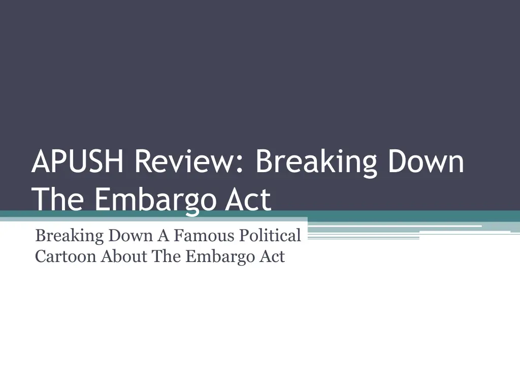 apush review breaking down the embargo n.w