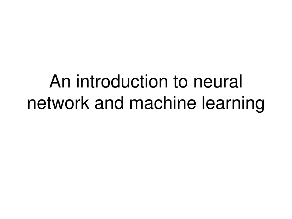 an introduction to neural network and machine n.w