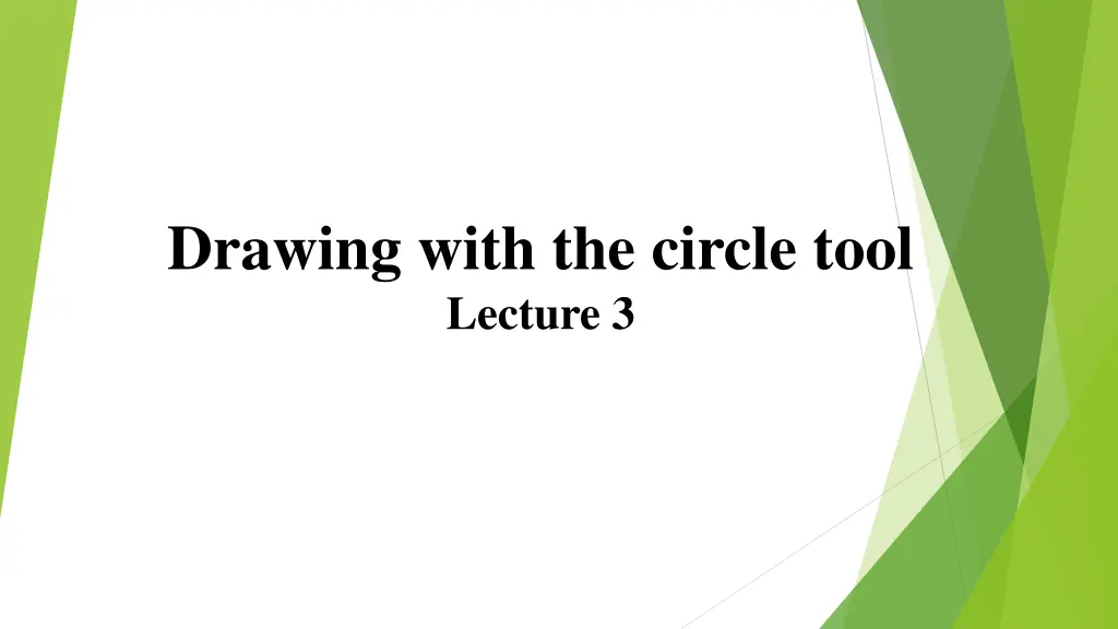 drawing with the circle tool lecture 3 n.w