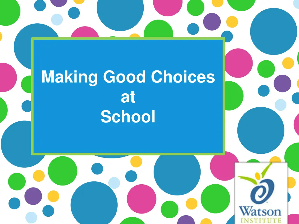 making good choices at school n.w